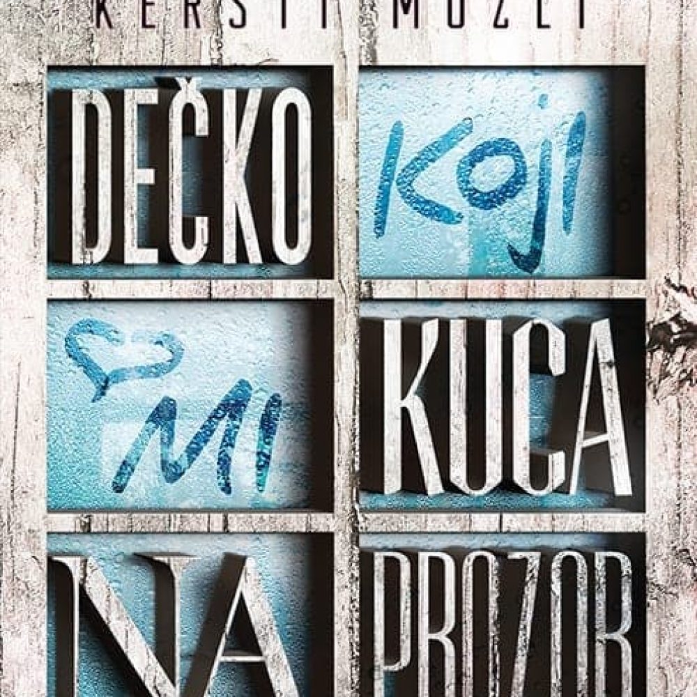 Kersti Mozli - Decko koji mi kuca na prozor_korica